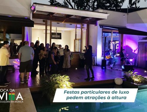 Festas particulares de luxo pedem atrações à altura