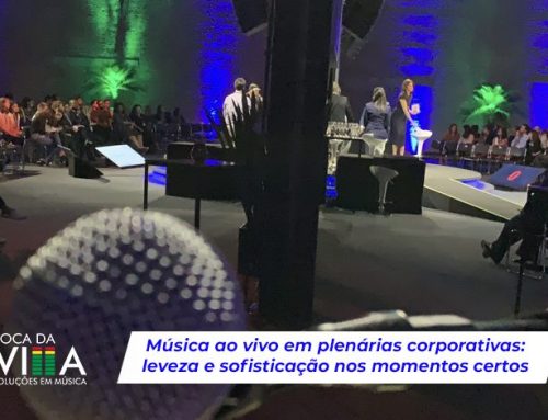 Plenárias corporativas com Música ao vivo: leveza e sofisticação nos momentos certos