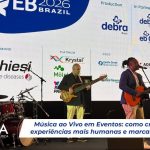 Música ao Vivo em Eventos: como criar experiências mais humanas e marcantes